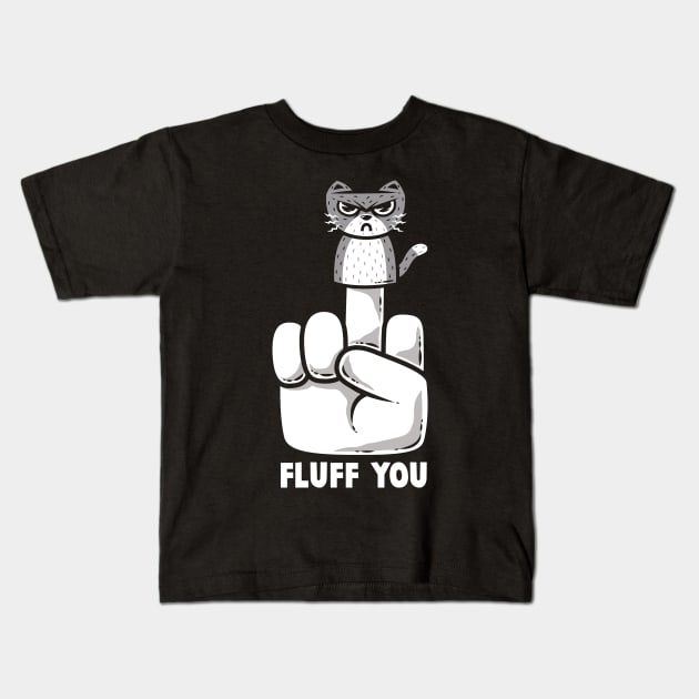 Fluff You Kids T-Shirt by krisren28